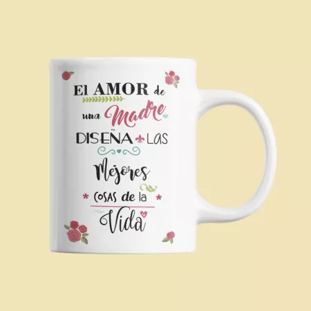 Taza "El amor de una Madre"