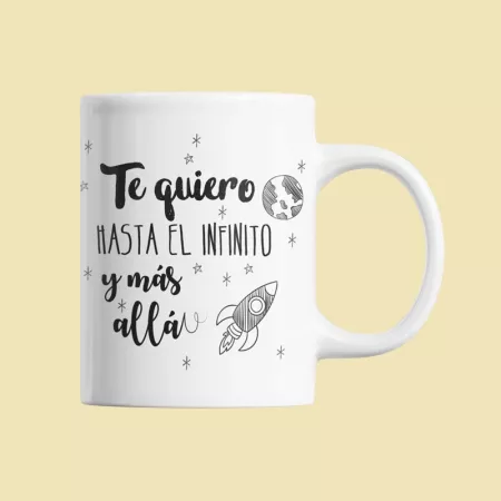 Taza Te quiero hasta el infinito y mas allá