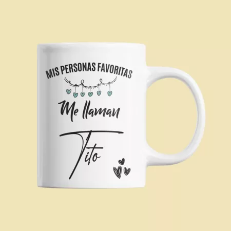 Taza "Mis personas favoritas me llaman Tito"